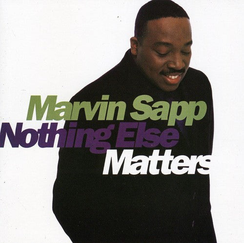 Marvin Sapp: Nothing Else Matters - CD‑Audio