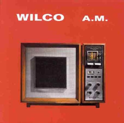 Wilco: A.M. / Record