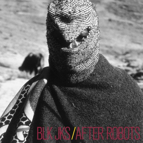 BLK JKS: After Robots - CD‑Audio