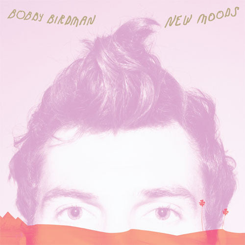 Bobby Birdman: New Moods / Record