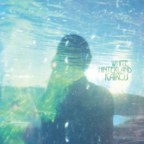 White Hinterland: Kairos / Record
