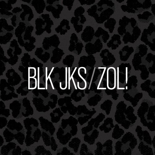 BLK JKS: ZOL! - CD‑Audio