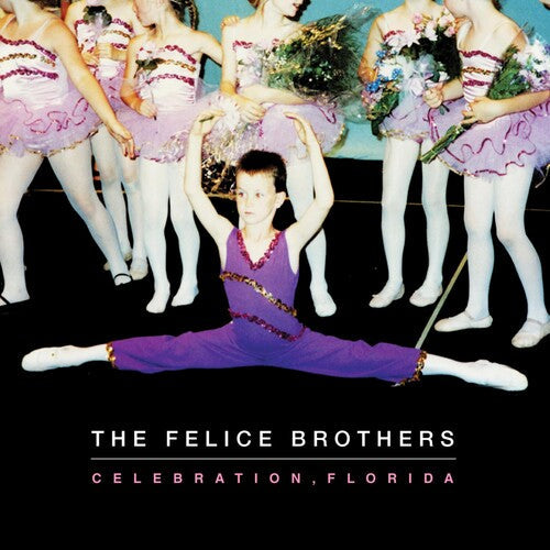 The Felice Brothers: Celebration, Florida / Record