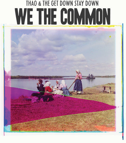Thao Nguyen: We the Common / Record