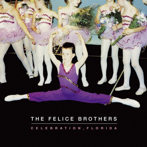The Felice Brothers: Celebration Florida / Record
