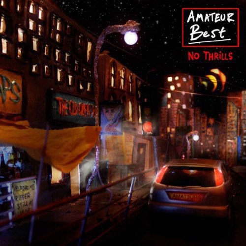 Amateur Best: No Thrills / Record