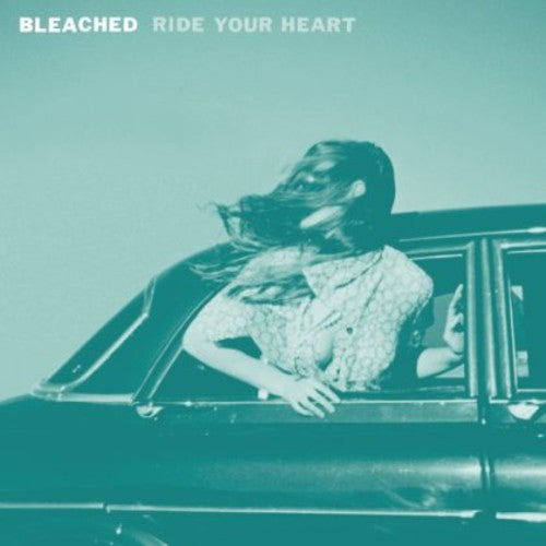 Bleached: Ride Your Heart - CD‑Audio