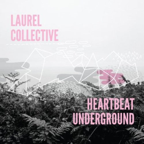 Laurel Collective: Heartbeat Underground / Record