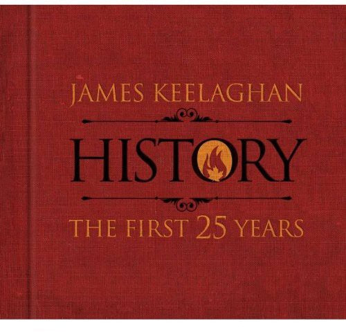 James Keelaghan: History: The First 25 Years - CD‑Audio