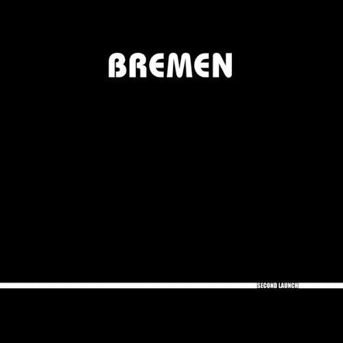Bremen: Second Launch / Record