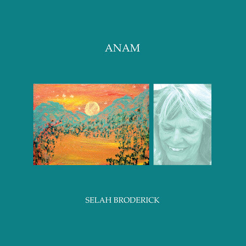 Selah Broderick: Anam - CD‑Audio
