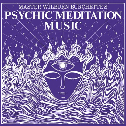 Master Wilburn Burchette- Psychic Meditation Music