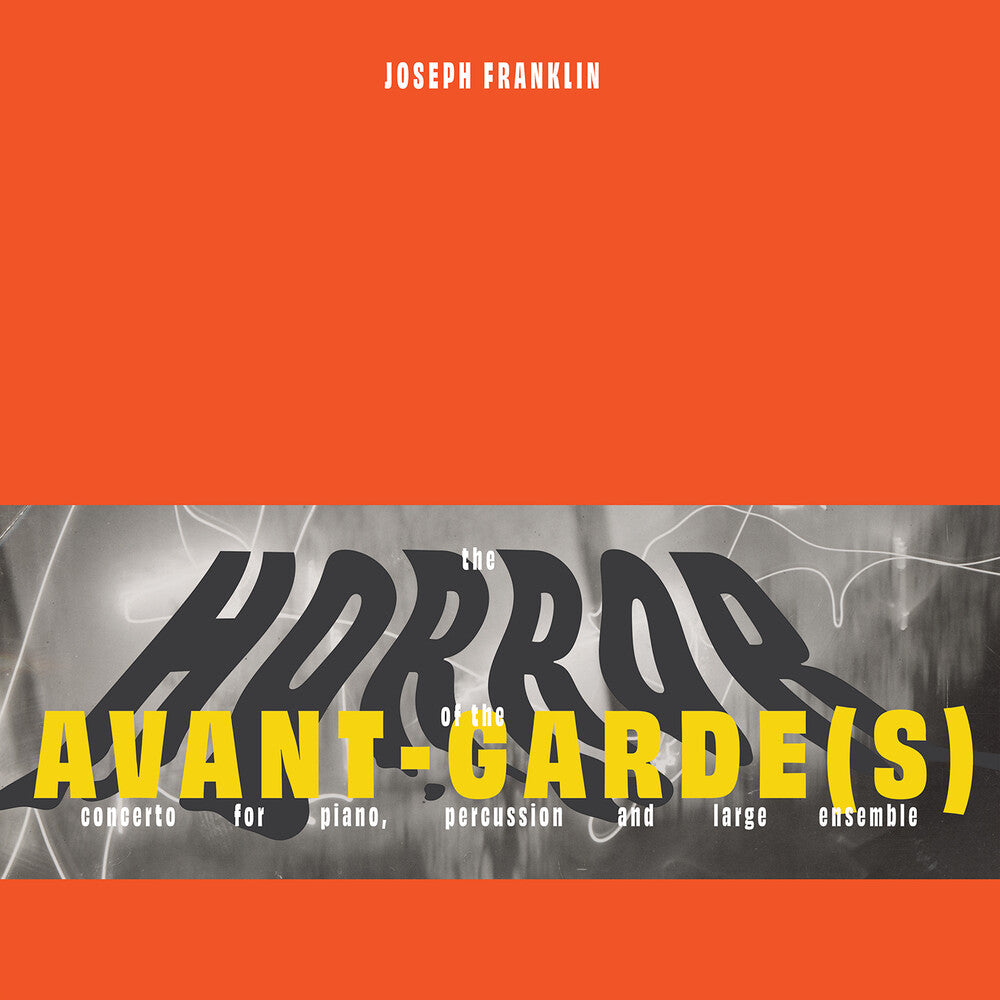 Marc Hannaford- Joseph Franklin: The Horror Of The Avant-Garde(S)