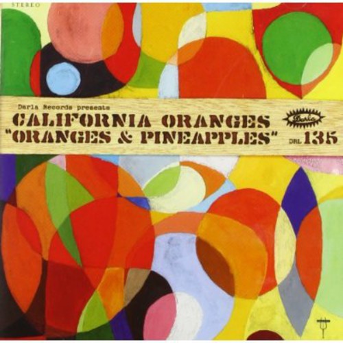 The California Oranges: Oranges & Pineapples - CD‑Audio