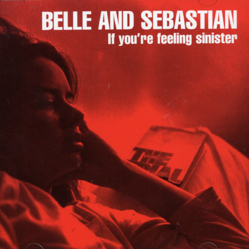Belle and Sebastian: If You're Feeling Sinister - CD‑Audio