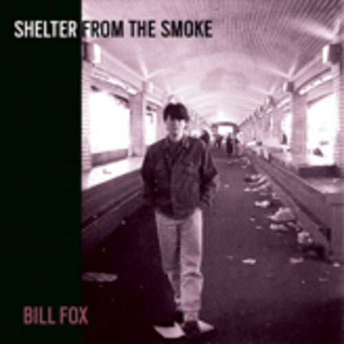 Bill Fox- Shelter From The Smoke [ VINYL LP ]