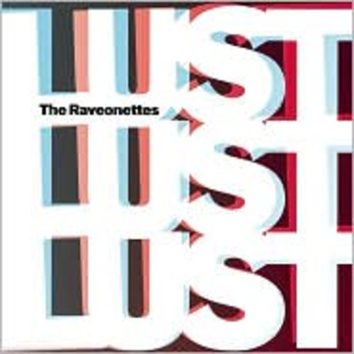 The Raveonettes: Lust Lust Lust - CD‑Audio