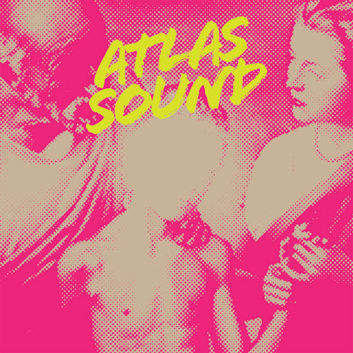 Atlas Sound: Let The Blind Lead Those Who Can See But Cannot Feel  / Record