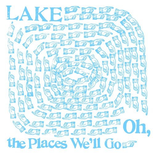 Lake: Oh, The Places We'll Go - CD‑Audio