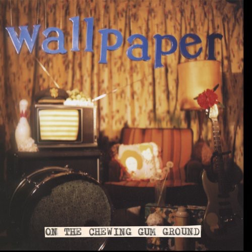 Wallpaper: On the Chewing Gum Ground - CD‑Audio