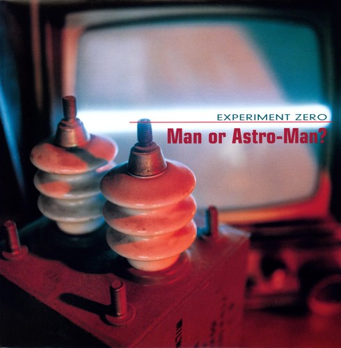 Man Or Astro-Man?- Experiment Zero [ VINYL LP ]