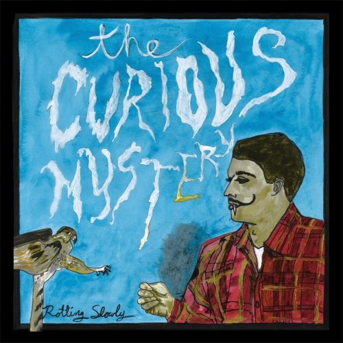 The Curious Mystery: Rotting Slowly  / Record