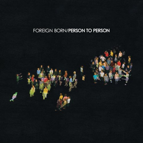 Foreign Born: Person to Person - CD‑Audio