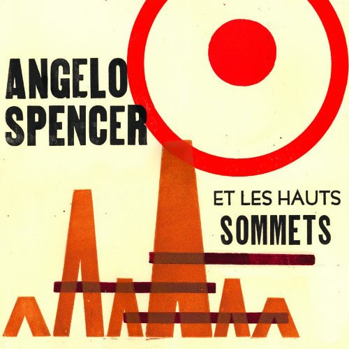 Angelo Spencer: Angelo Spencer Et Les Haus Sommets  / Record