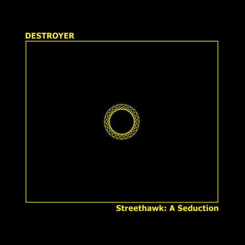 Destroyer- Streethawk: A Seduction [ VINYL LP ]