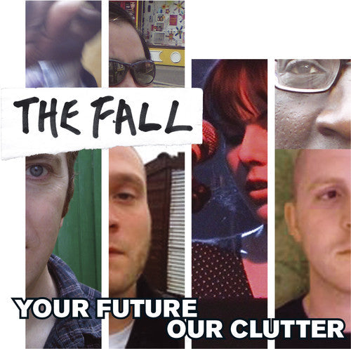 The Fall: Your Future Our Clutter - CD‑Audio