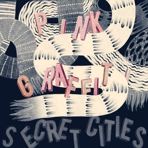 Secret Cities: Pink Graffiti  / Record