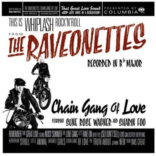 The Raveonettes: Chain Gang of Love - CD‑Audio