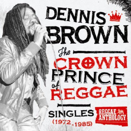 Dennis Brown- Crown Prince of Reggae Singles 1972-1985 [ VINYL LP ]