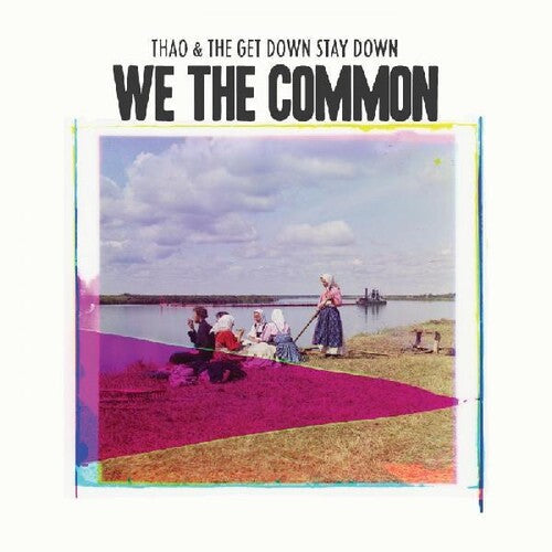 Thao Nguyen: We the Common - CD‑Audio