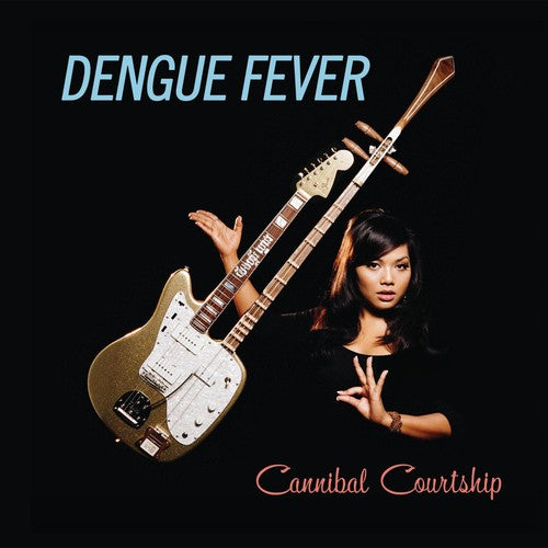 Dengue Fever: Cannibal Courtship - CD‑Audio