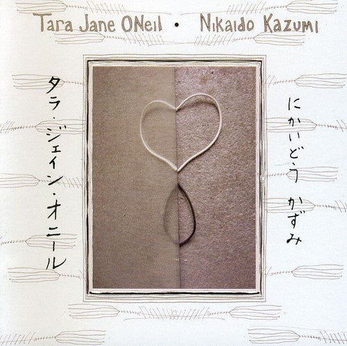 Tara O'Neil Jane & Nikaido Kazumi: Tara Jane ONeil and Nikaido Kazumi - CD‑Audio