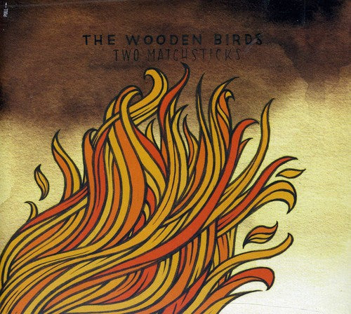 Wooden Birds: Two Matchsticks - CD‑Audio