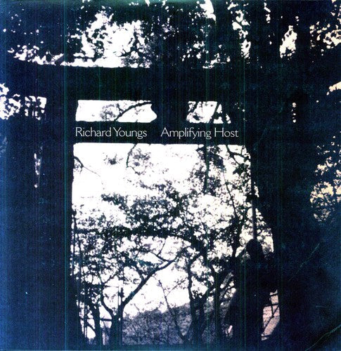 Richard Youngs: Amplifying Host  / Record