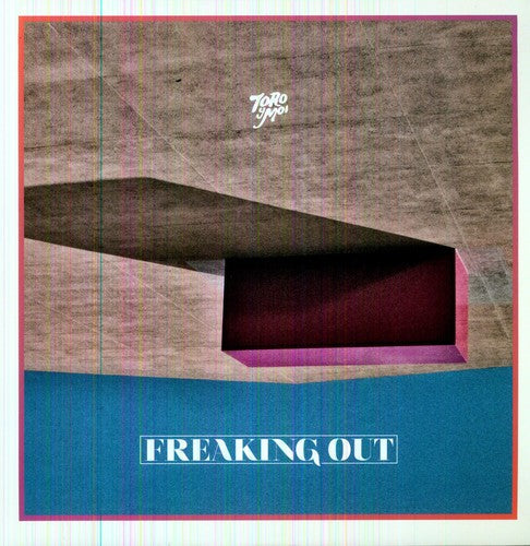 Toro y Moi: Freaking Out  / Record