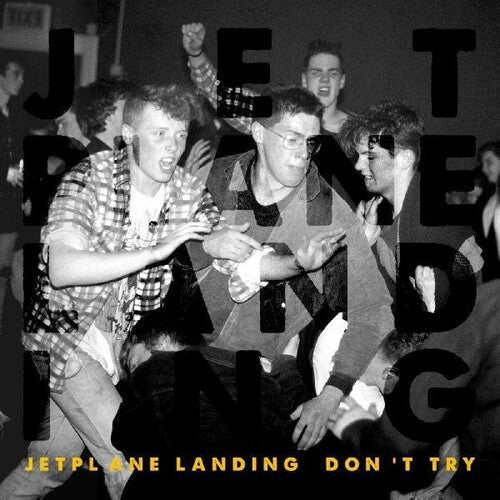 Jetplane Landing: Don't Try  / Record