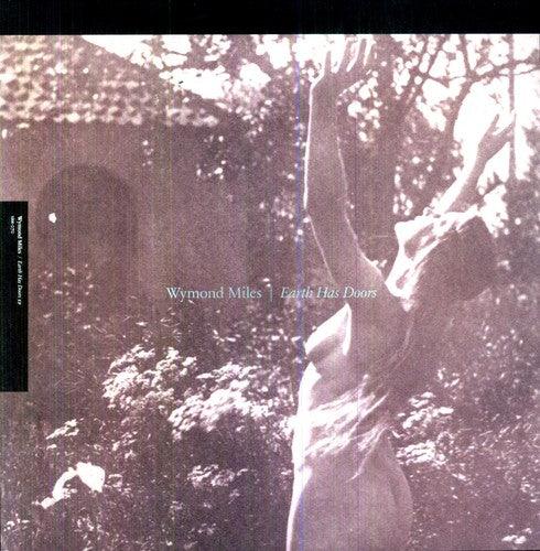 Wymond Miles- Earth Has Doors [ VINYL LP ]