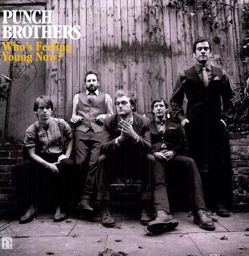 Punch Brothers- Who's Feeling Young Now? [ VINYL LP ]