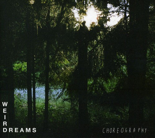 Weird Dreams: Choreography - CD‑Audio