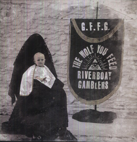 Riverboat Gamblers- The Wolf You Feed [ VINYL LP ]
