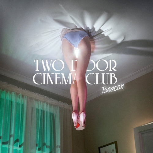 Two Door Cinema Club: Beacon (Deluxe) - CD‑Audio