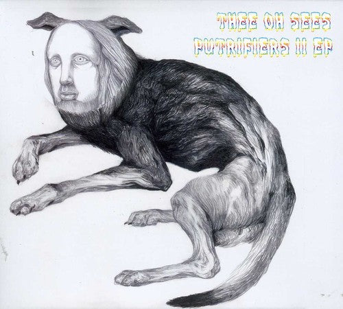 Thee Oh Sees: Putrifiers II - CD‑Audio