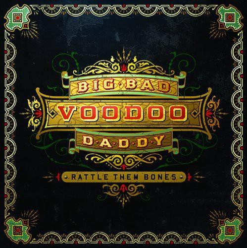 Big Bad Voodoo Daddy- Rattle Them Bones [ VINYL LP ]