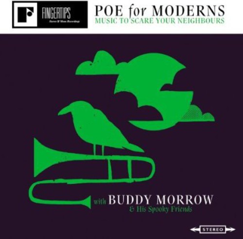 Buddy Morrow & His Spooky Friends: Poe for Moderns: Music to Scare Your Neighbours - CD‑Audio
