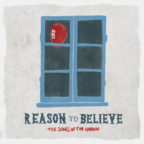 Various Artists: Reason to Believe: Songs of Tim Hardin / Various  / Record