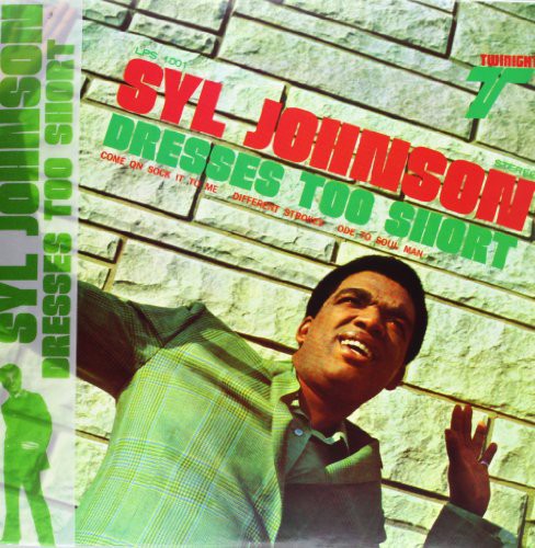 Syl Johnson- Dresses Too Short [ VINYL LP ]